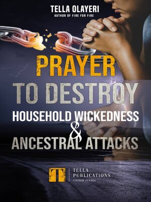 cover image of Prayer to Destroy Household Wickedness and Ancestral Attack
